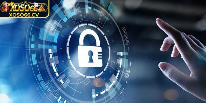 Những hình thức bảo mật được XOSO66 áp dụng