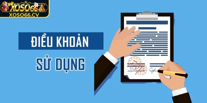 Điều Khoản Sử Dụng 2 Tìm hiểu chi tiết điều khoản sử dụng tại XOSO66