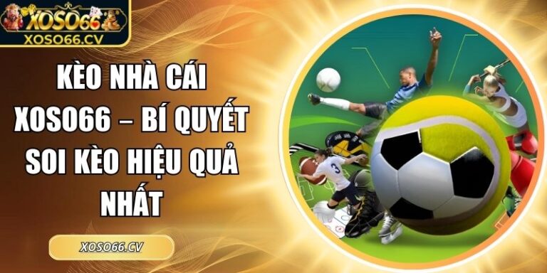 Kèo nhà cái XOSO66