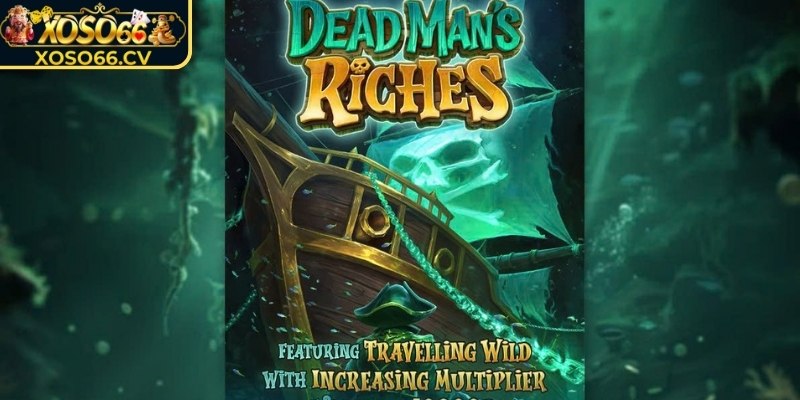 Khám phá kho báu của người chết XOSO66