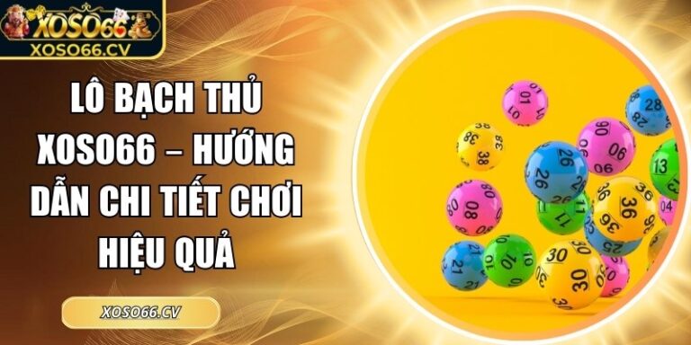 Lô bạch thủ XOSO66