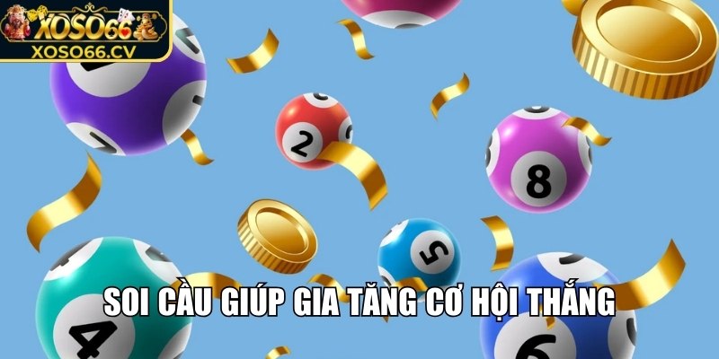 Soi cầu bạc nhớ nâng cao tỷ lệ trúng thưởng