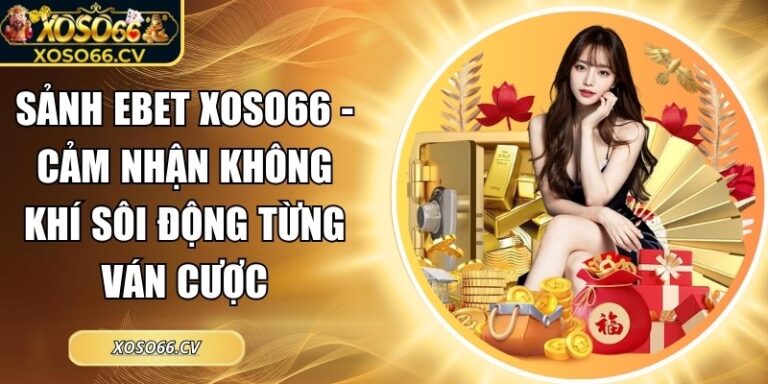 Sảnh EBET XOSO66